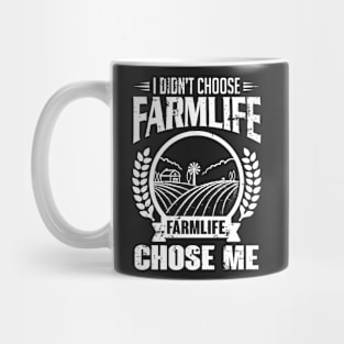 Farming: I didn't choose farmlife. Farmlife chose me Mug